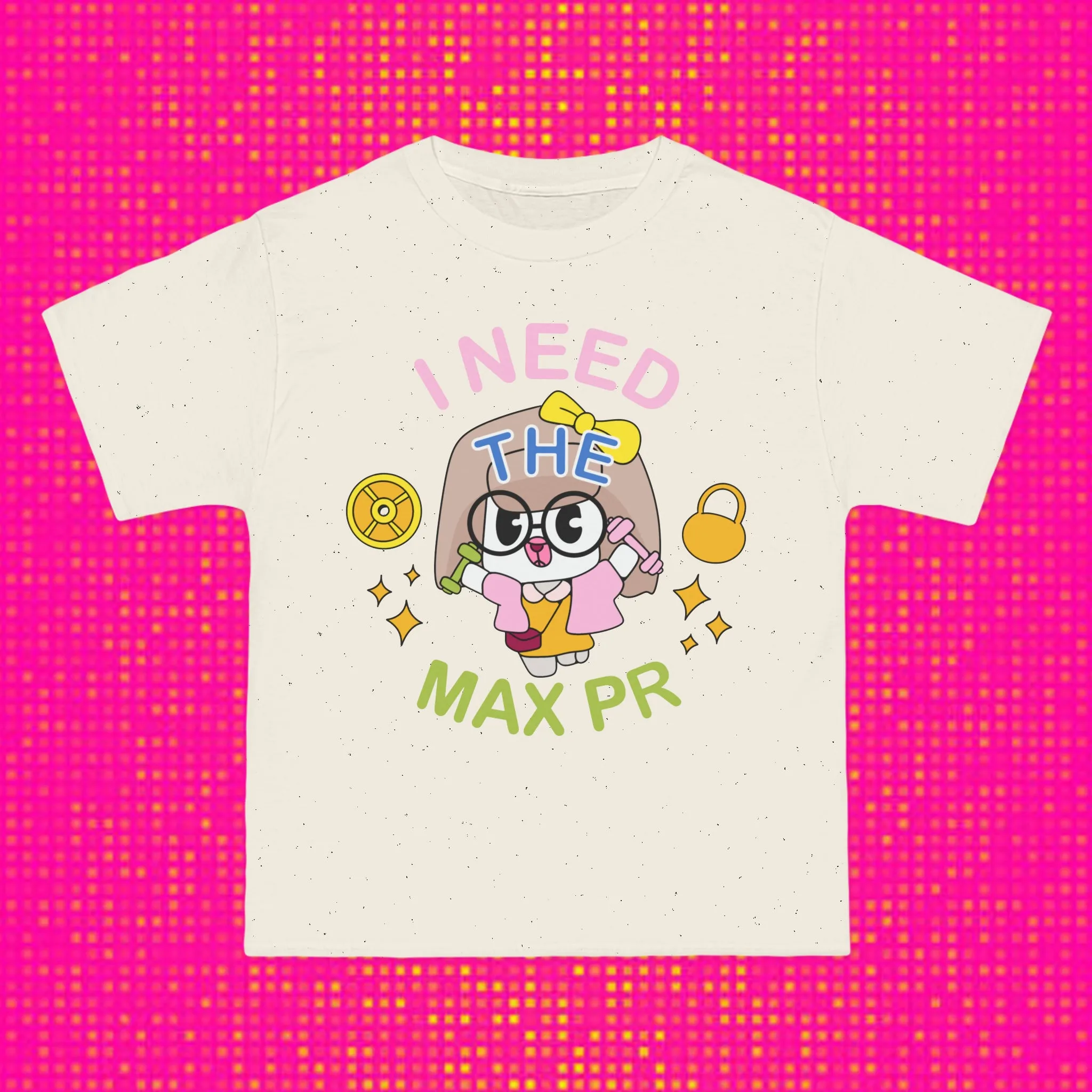 I NEED THE MAX PR- TEE