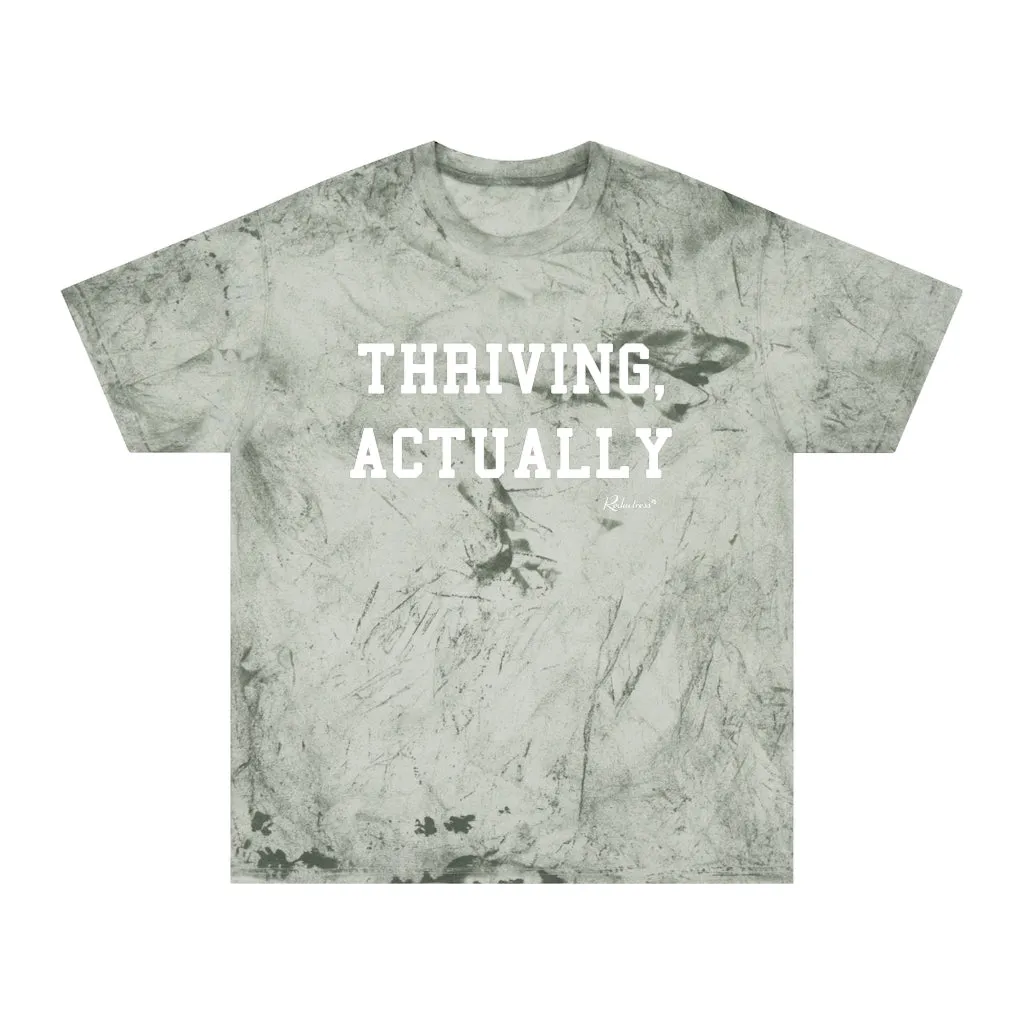 "Thriving, Actually" Color Blast Tie-Dye Tee