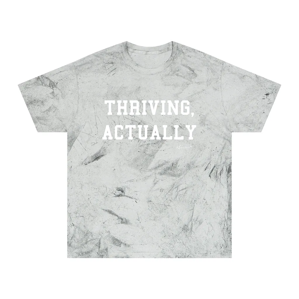 "Thriving, Actually" Color Blast Tie-Dye Tee