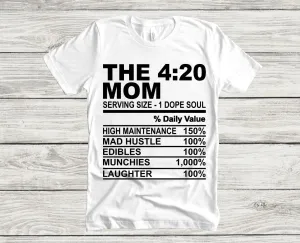 The 4:20 Mom T Shirt - 420 Mother Funny Nutrition Facts Cannabis Smoker Weed T-shirt